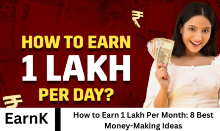 How to Earn 1 Lakh Per Month: 8 Best Money-Making Ideas