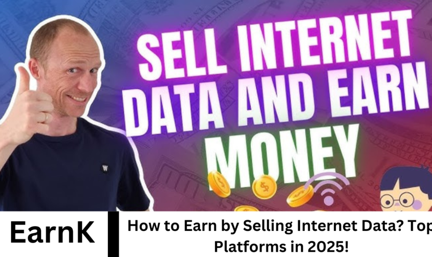 How to Earn by Selling Internet Data? Top Platforms in 2025!