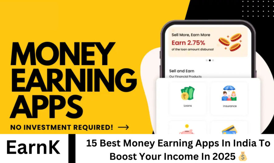 15 Best Money Earning Apps In India To Boost Your Income In 2025 💰