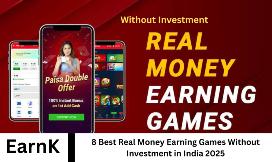 8 Best Real Money Earning Games Without Investment in India 2025