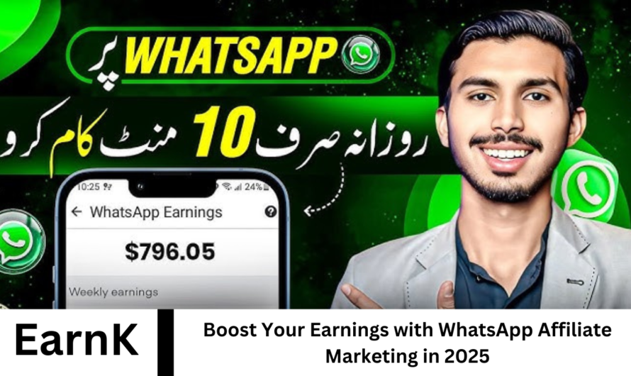 Boost Your Earnings with WhatsApp Affiliate Marketing in 2025