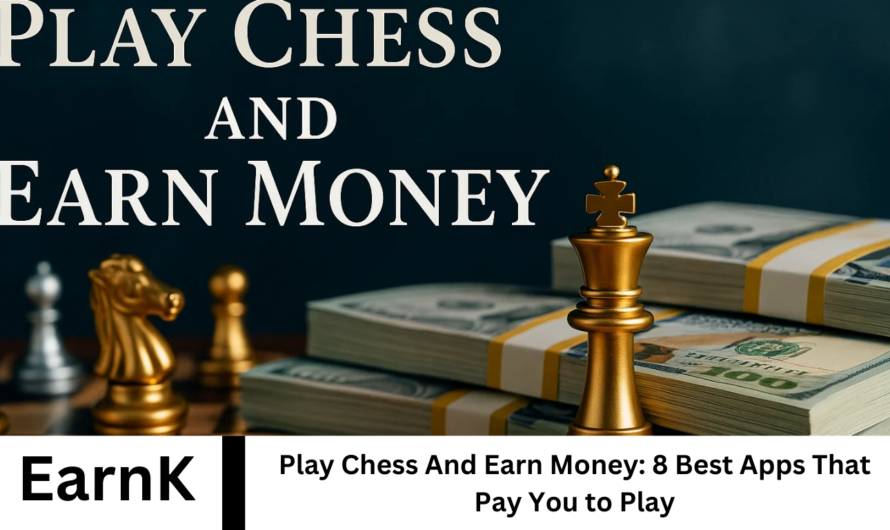 Play Chess And Earn Money: 8 Best Apps That Pay You to Play